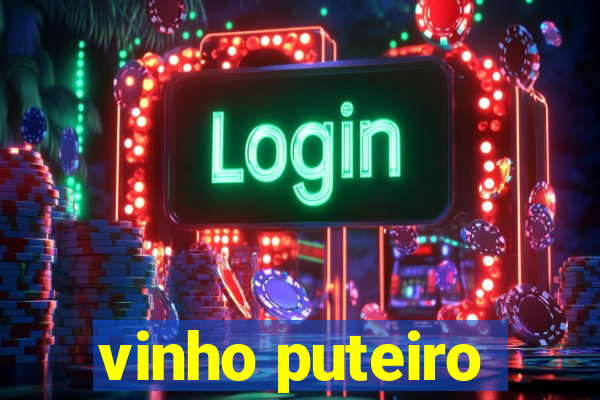 vinho puteiro
